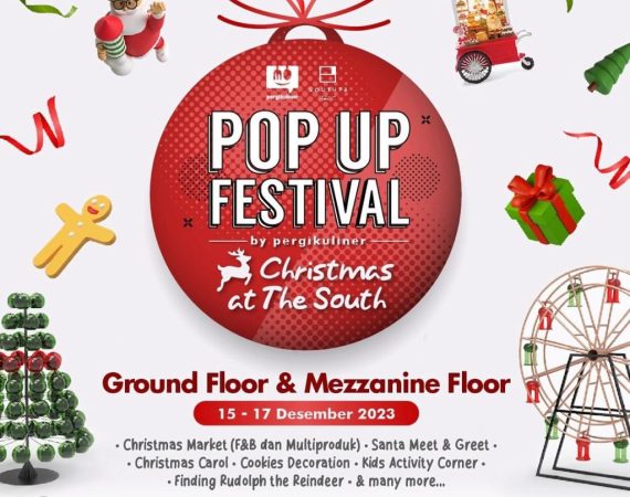 POP UP FESTIVAL  : CHRISTMAS AT THE SOUTH 15-17 DEC 2023